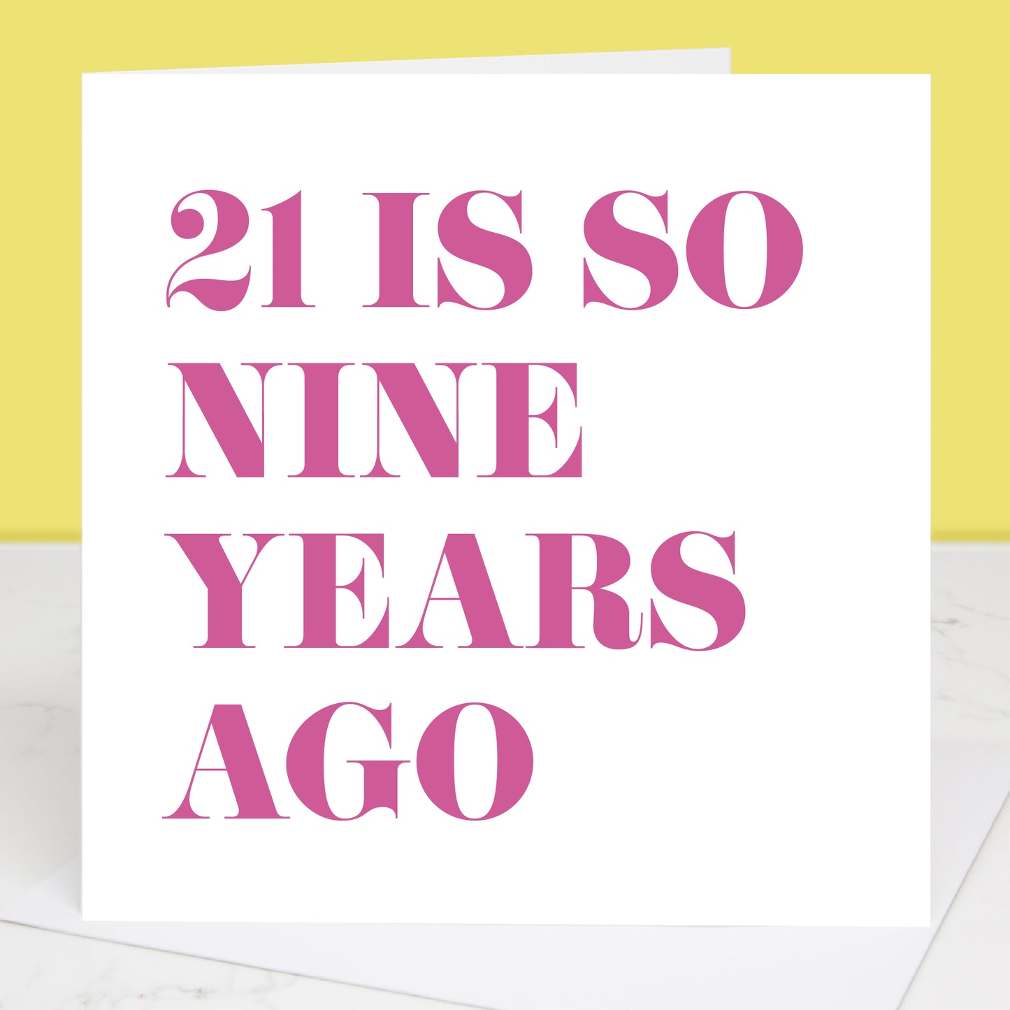 21 Is So Nine Years Ago 30th Birthday Card