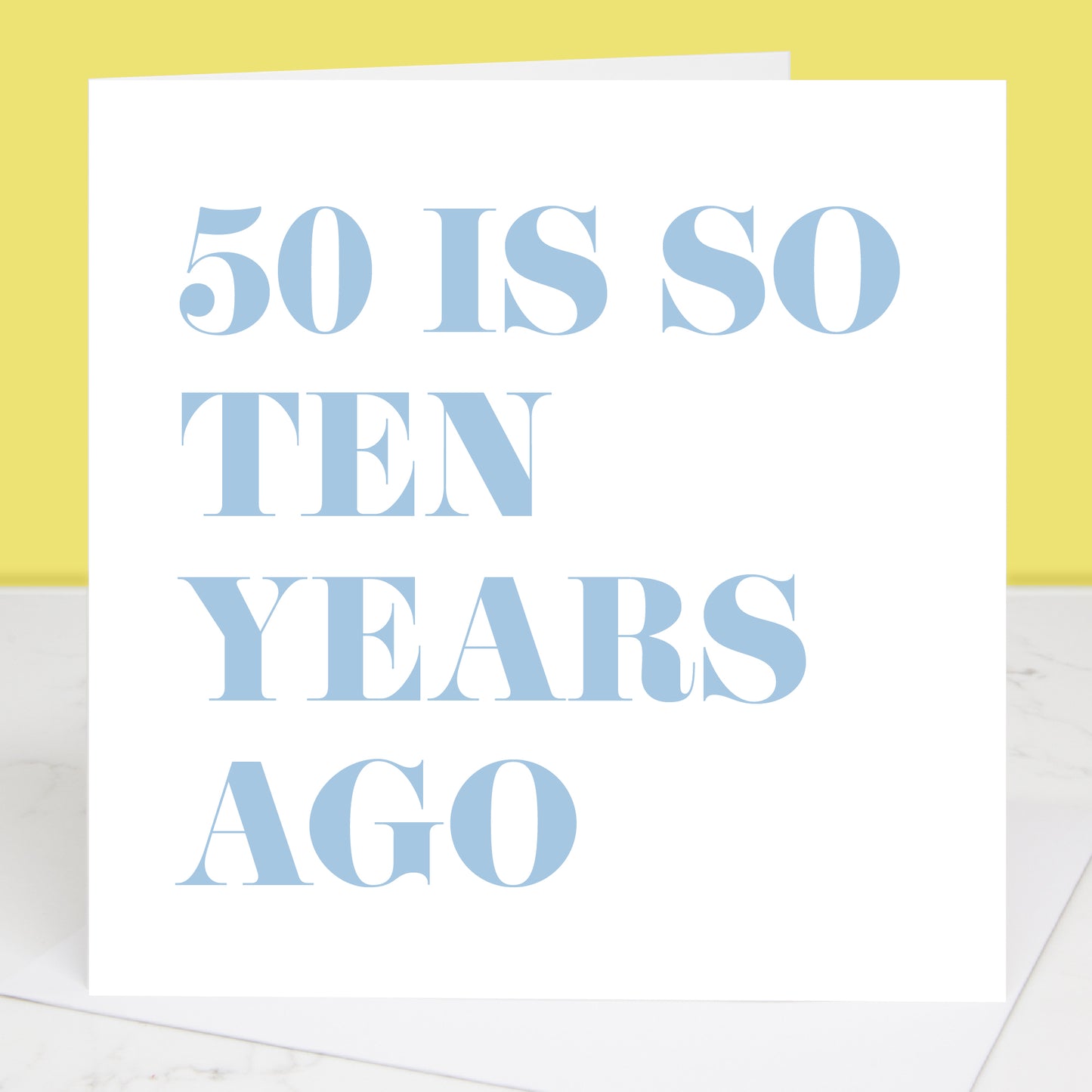 50 Is So Ten Years Ago 60th Birthday Card