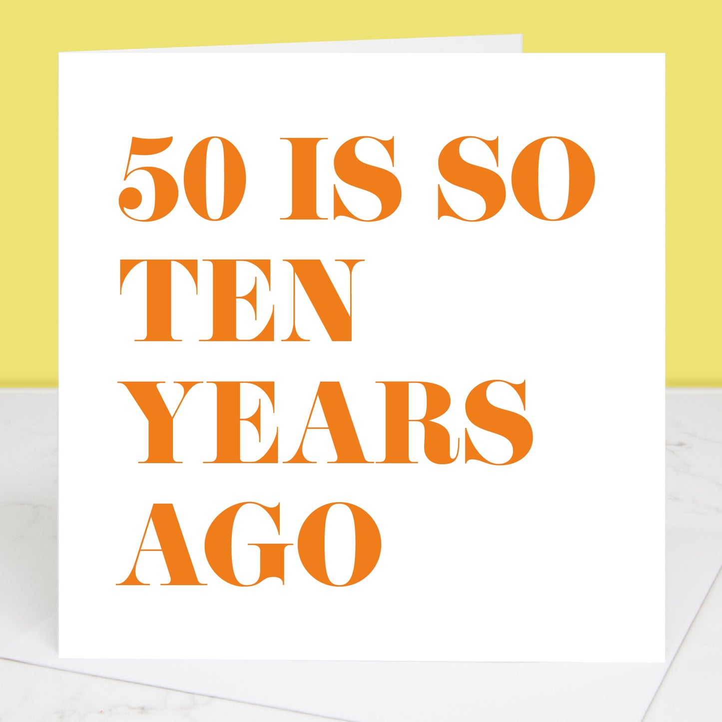 50 Is So Ten Years Ago 60th Birthday Card