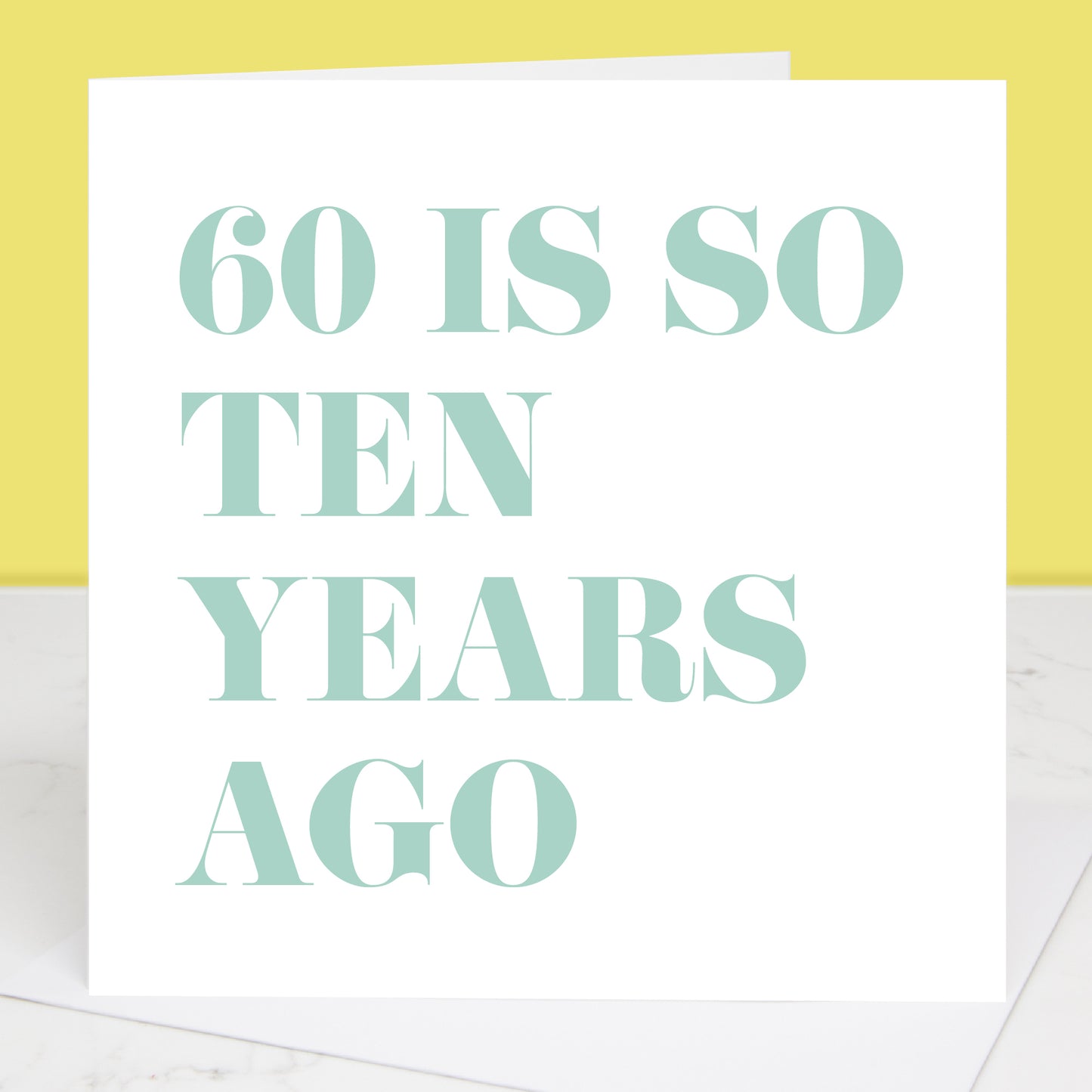 60 Is So Ten Years Ago 70th Birthday Card
