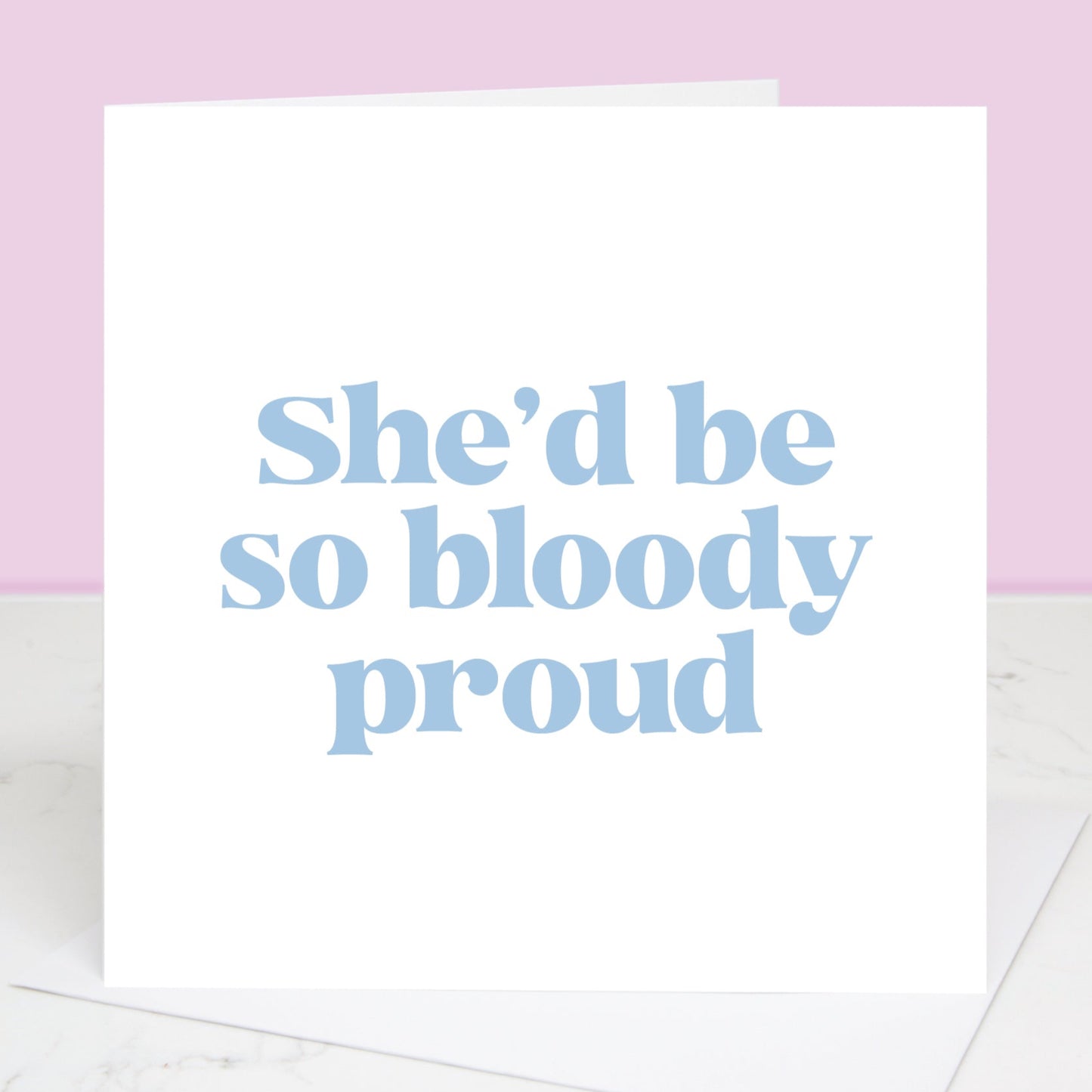 Bloody Proud Blue Mother's Day Card