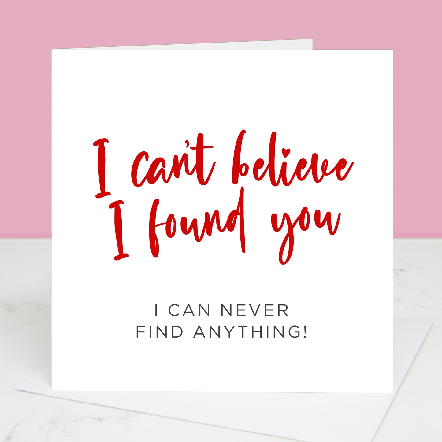 Can't Find Anything Valentine's Day Card