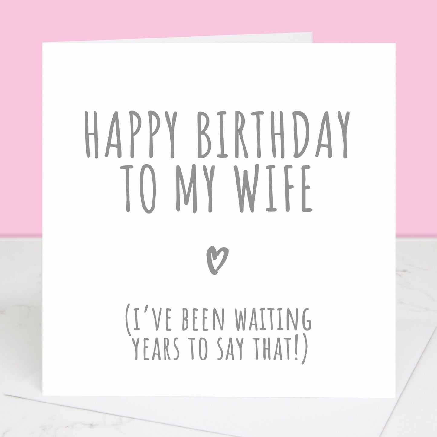 First birthday as my wife card with grey text and heart