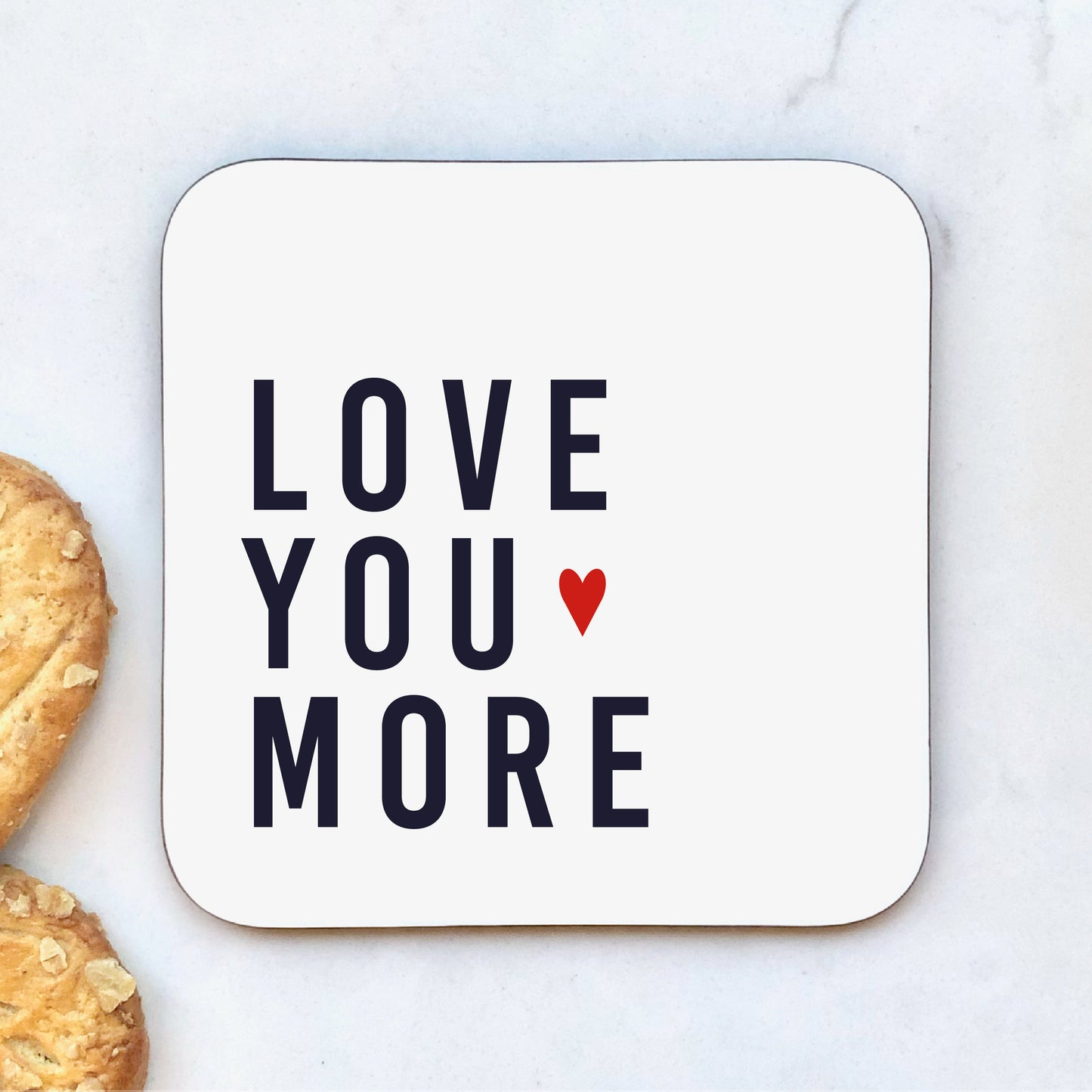 Love you More Drinks Coaster
