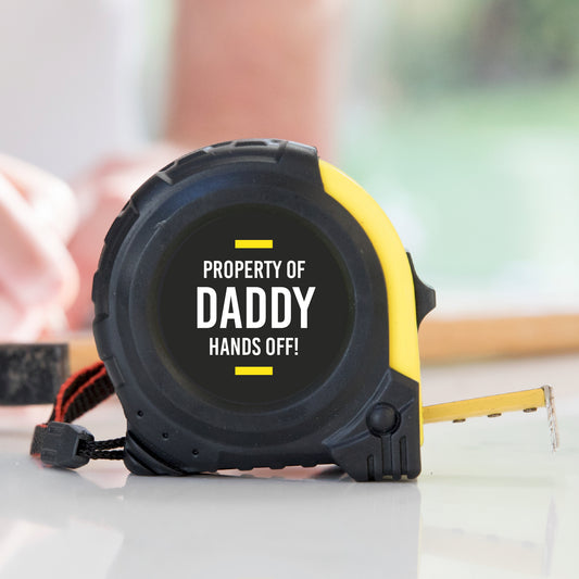 Property of Daddy Tape Measure