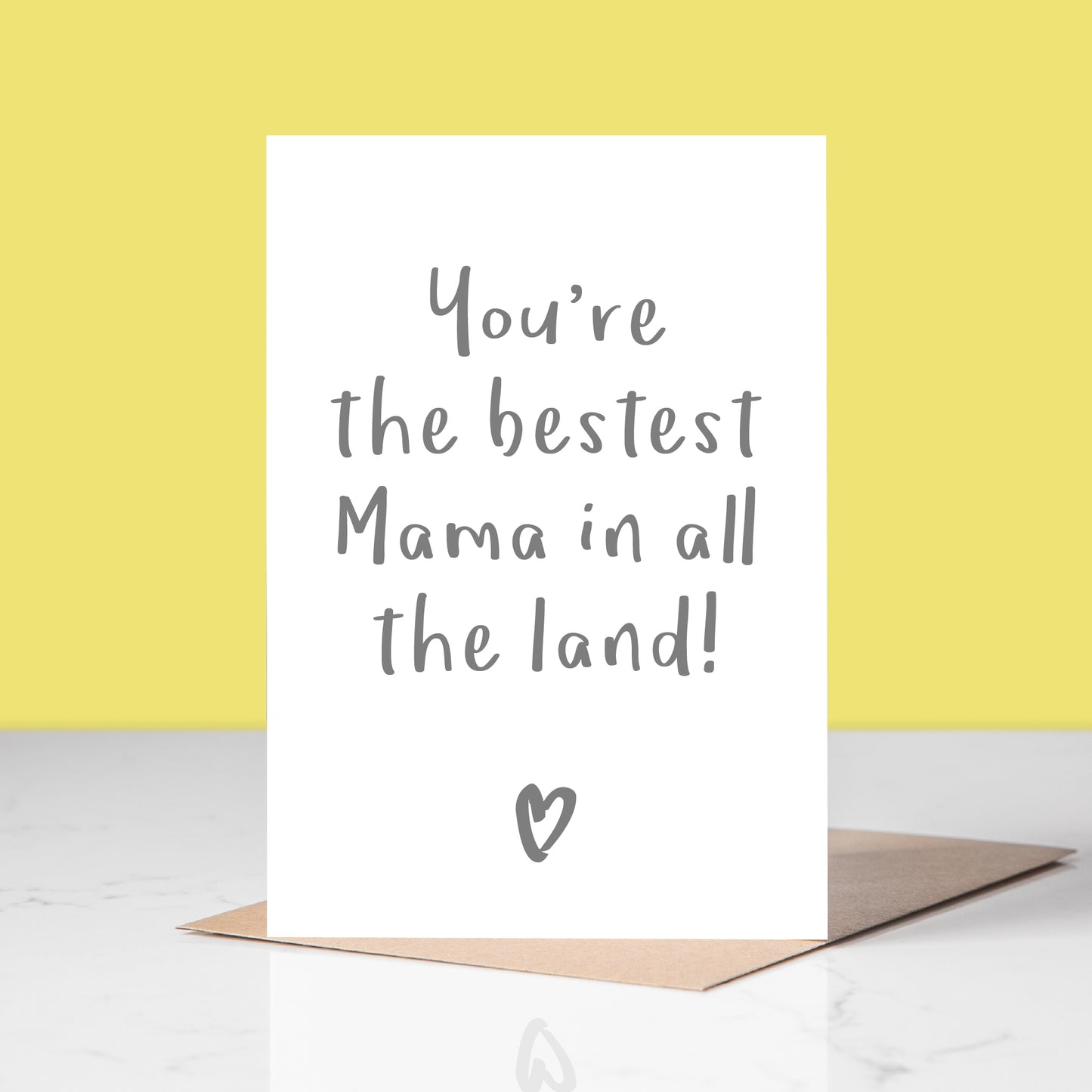 The Bestest Mama In The Land Greetings Card