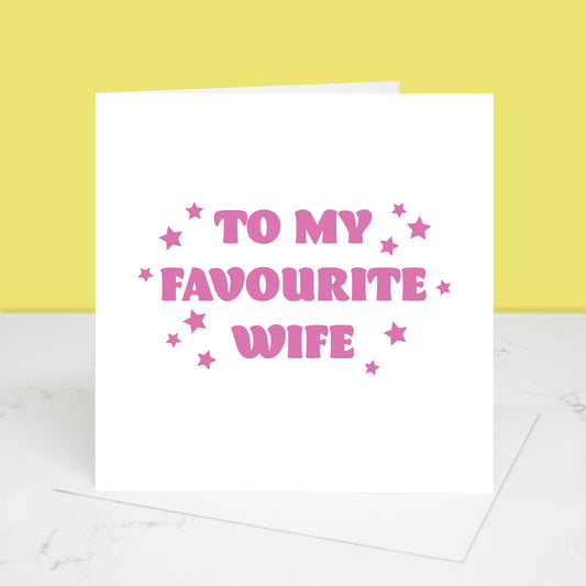 My Favourite Wife Valentine's Day Card in pink. All images and designs © Slice of Pie Designs