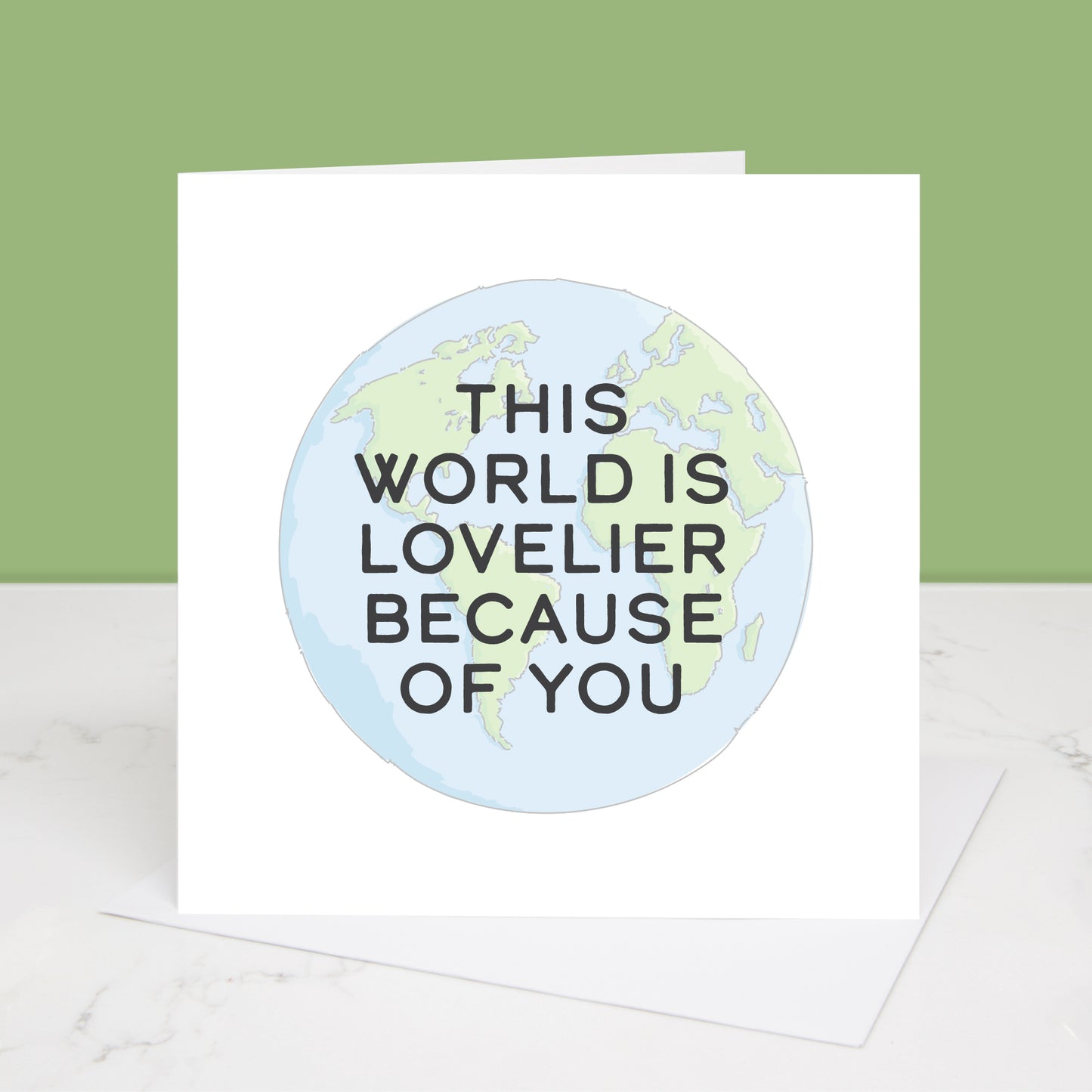 The World is Lovelier Because of You Greetings Card