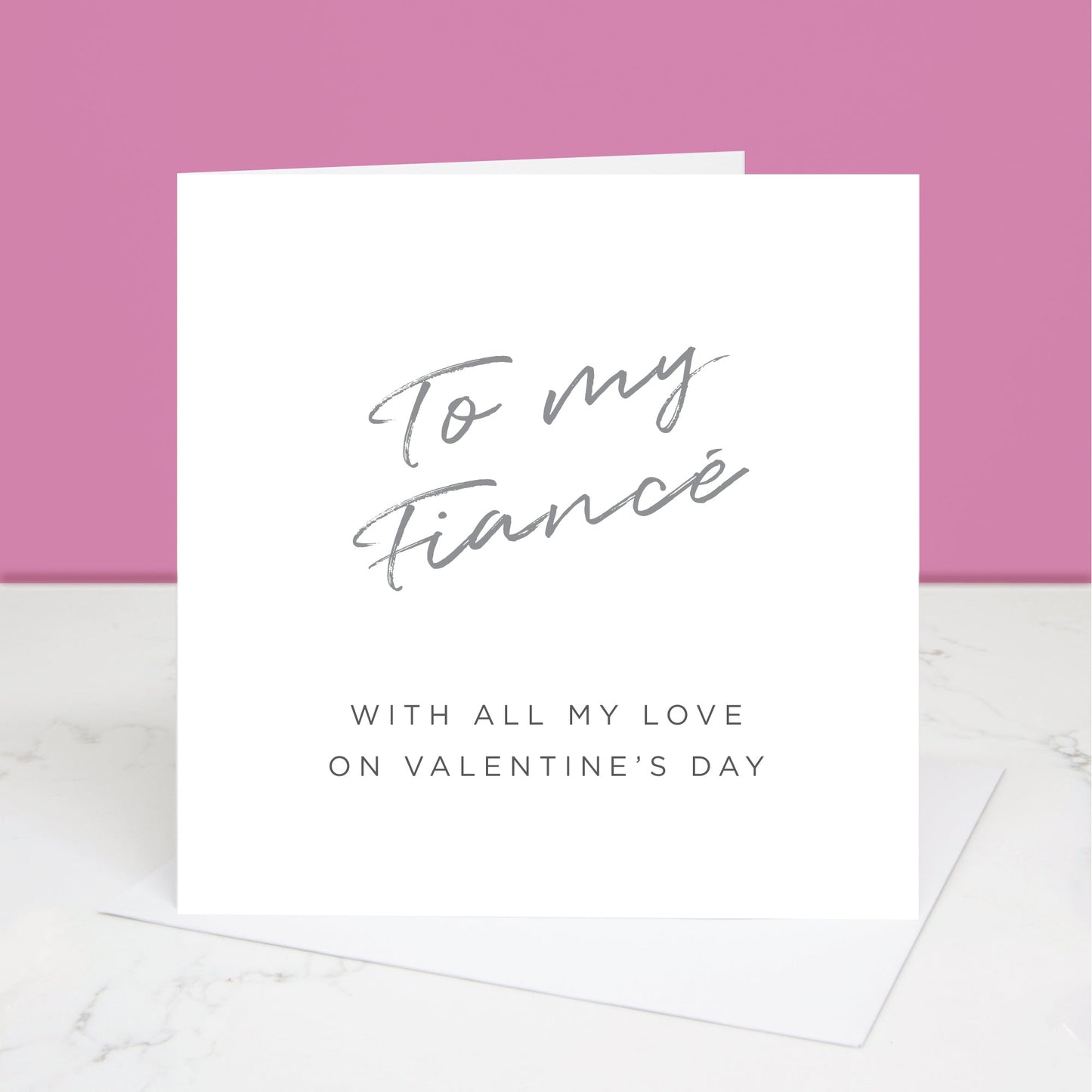 To my Fiancé Valentine's Day card with 'To my Fiancé' written in grey at the top and the message 'with all my love on Valentine's Day' underneath. All images & designs © Slice of Pie Designs