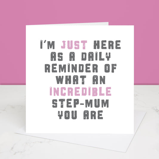 Incredible Step-Mum Greetings Card