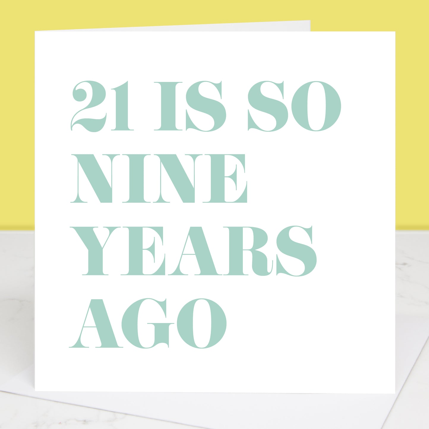 21 Is So Nine Years Ago 30th Birthday Card