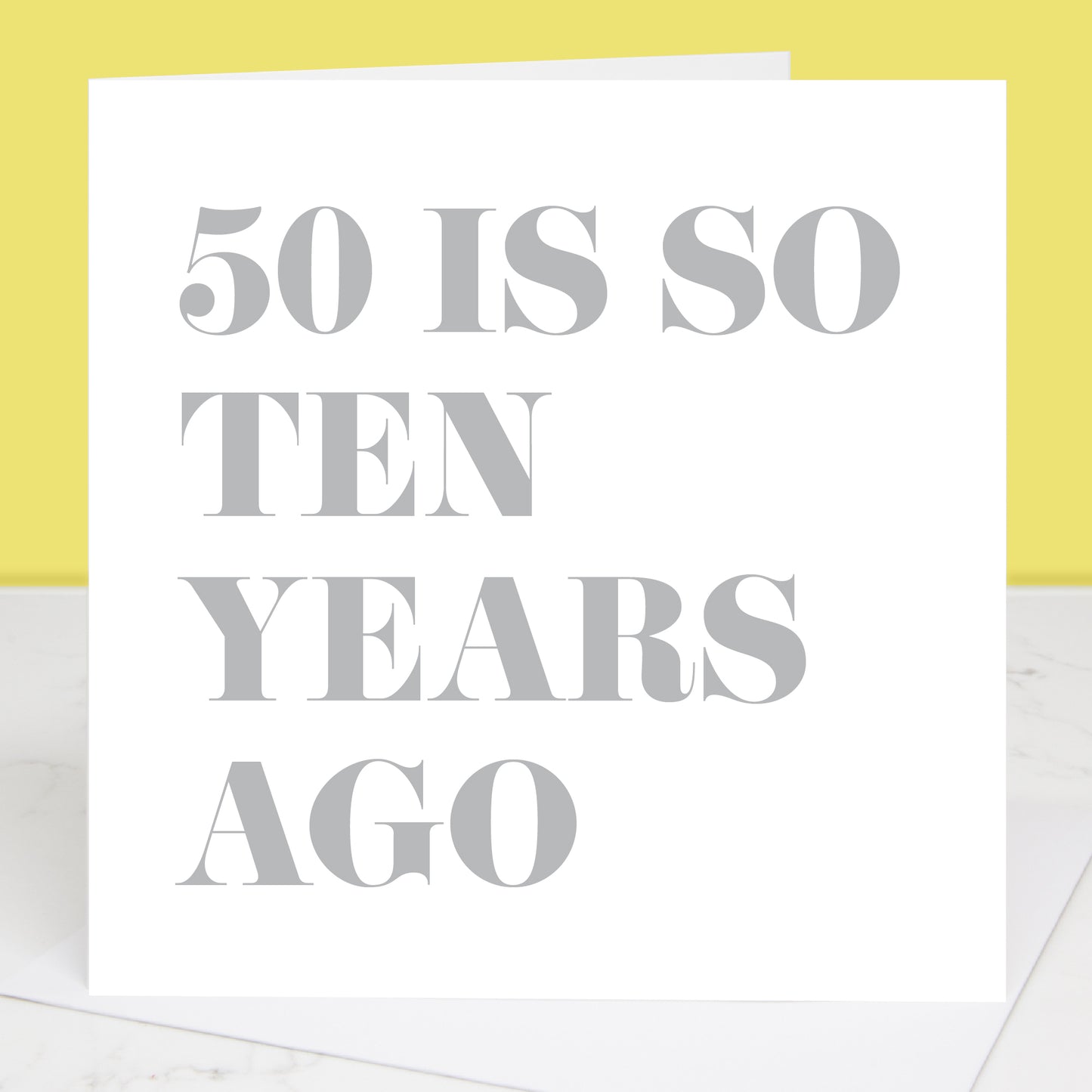 50 Is So Ten Years Ago 60th Birthday Card