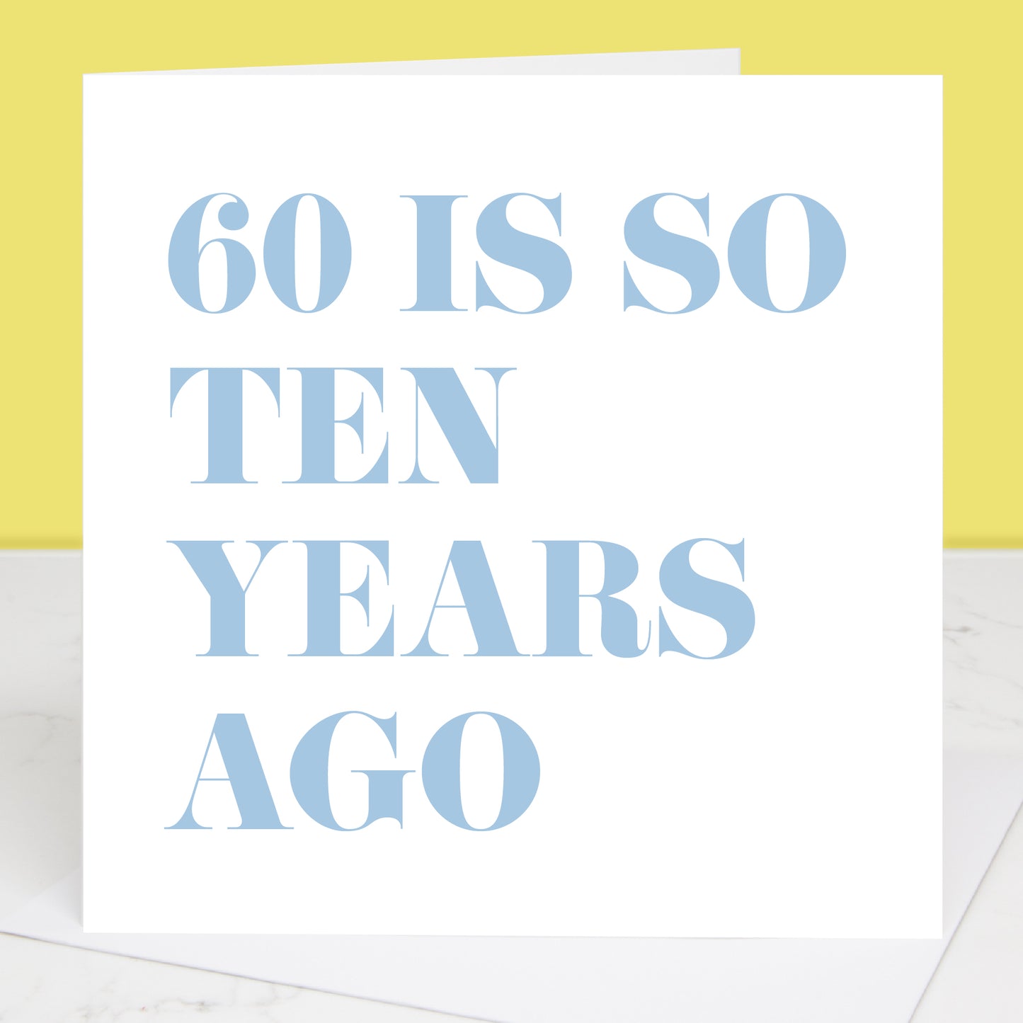 60 Is So Ten Years Ago 70th Birthday Card