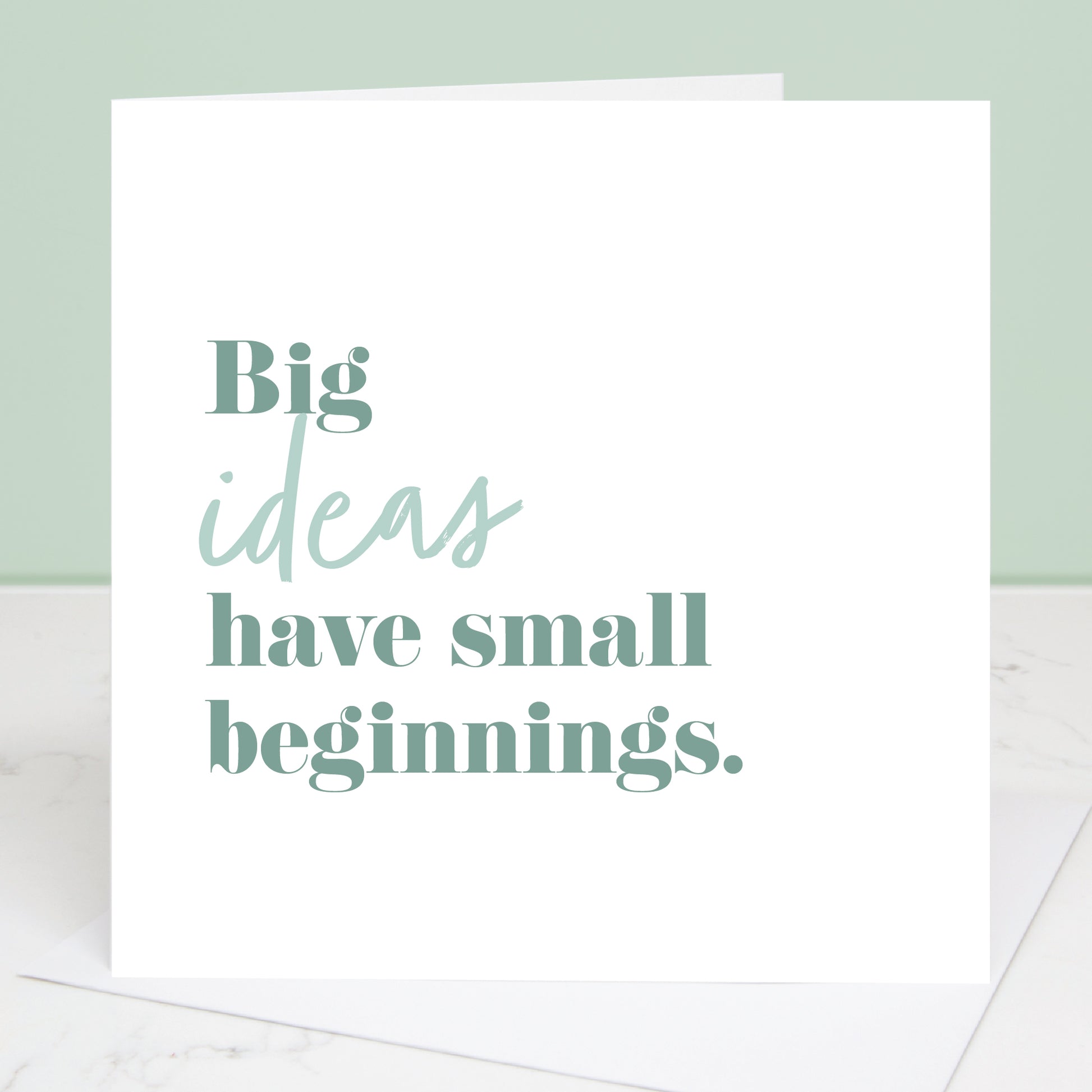Motivational card with 'Big ideas have small beginnings' text on a white background