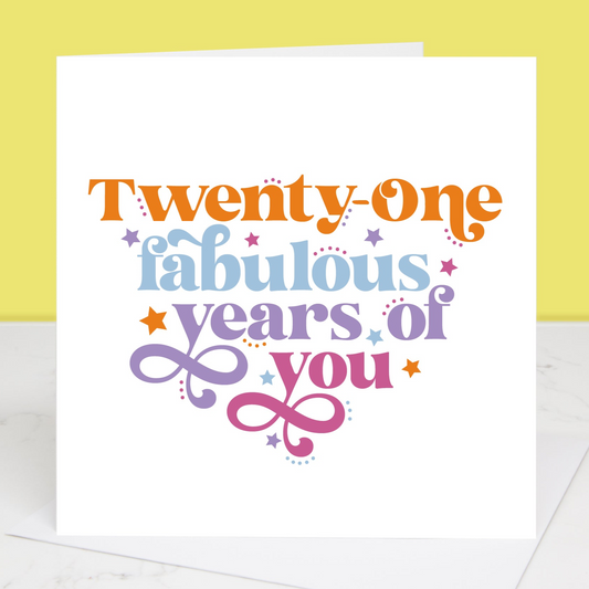 21 Years Of Fabulous You 21st Birthday Card