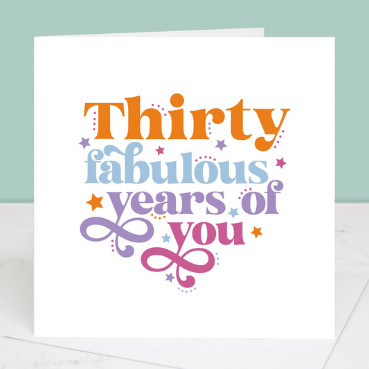 30 Years Of Fabulous You 30th Birthday Card