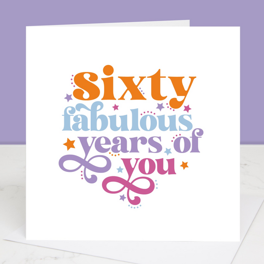 60 Years Of Fabulous You 60th Birthday Card