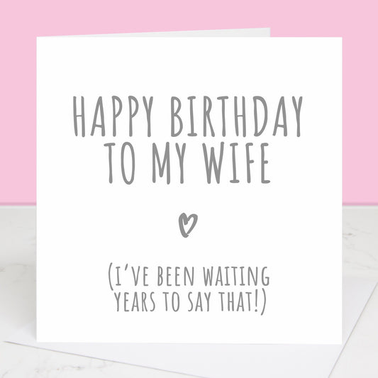 First birthday as my wife card with grey text and heart