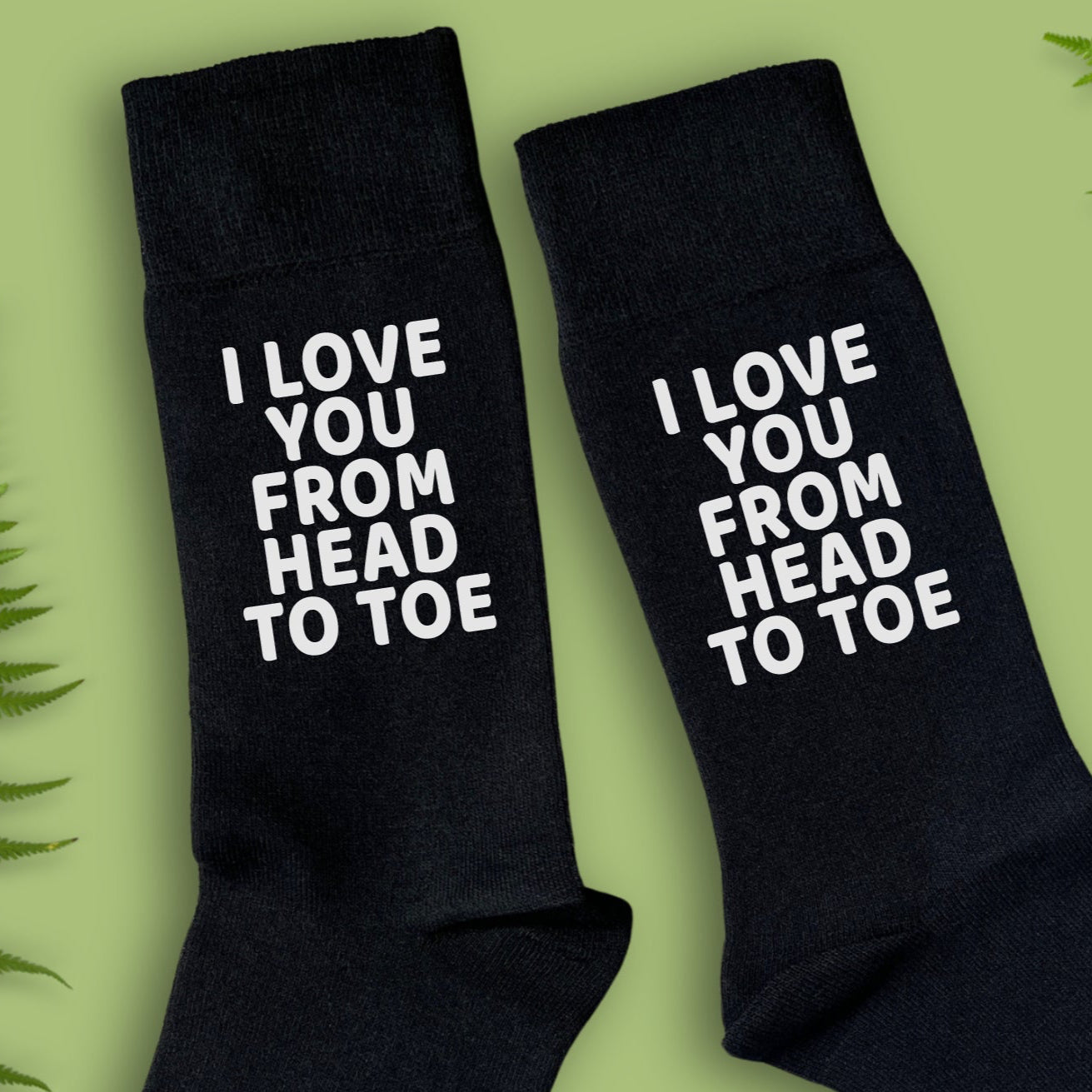 Love You From Head To Toe Socks