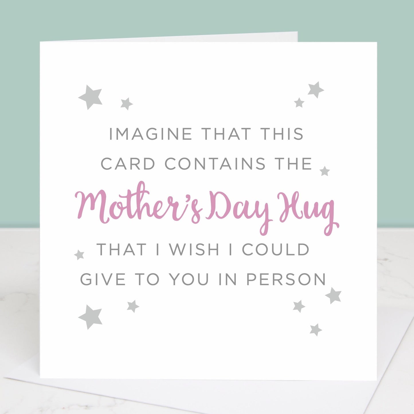 Mother's Day card with the message imagine that this card contains the Mother's Day hug that I wish I could give to you in person. All images and designs © Slice of Pie Designs