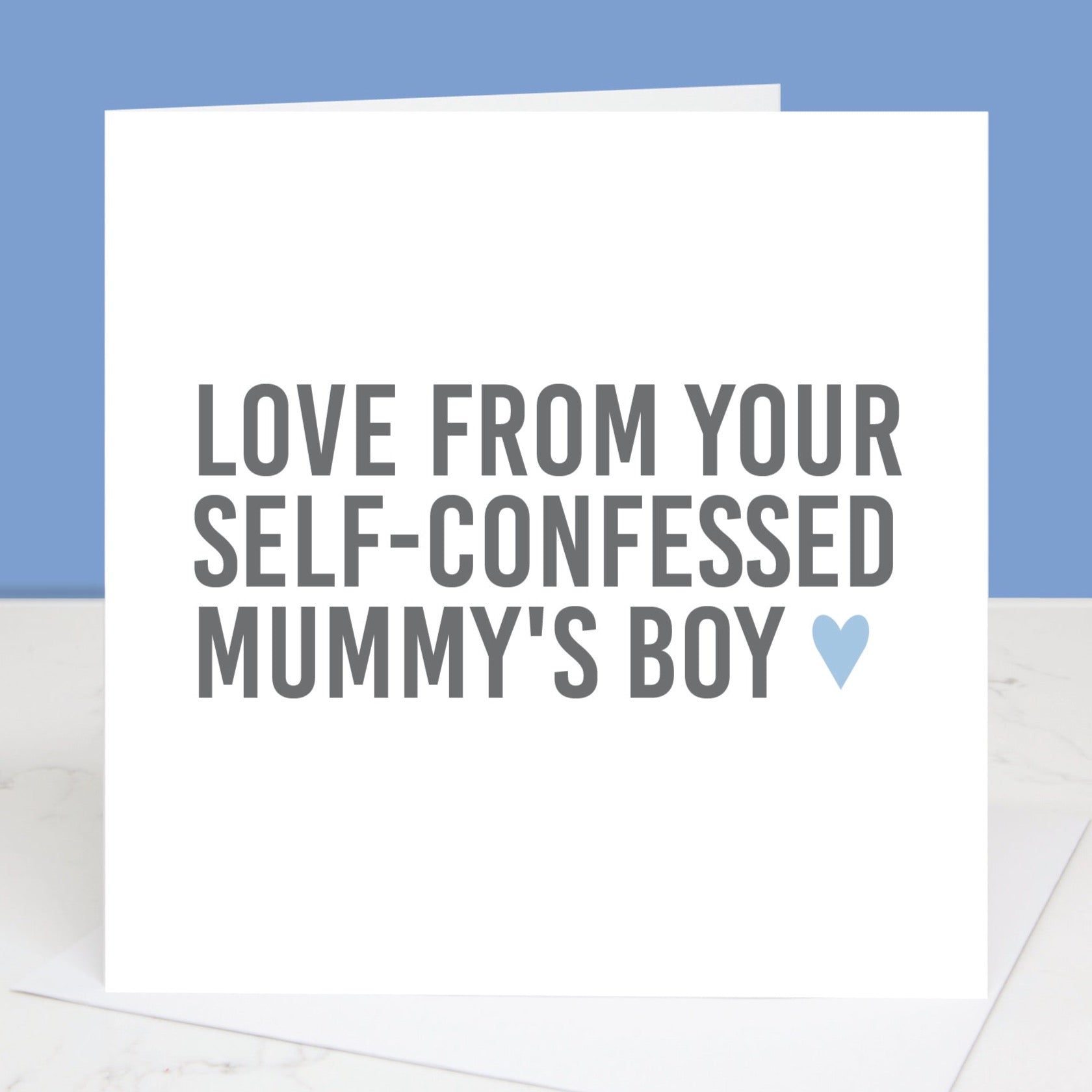 Love from your self-confessed Mummy's Boy Mother's Day card. All images and designs © Slice of Pie Designs