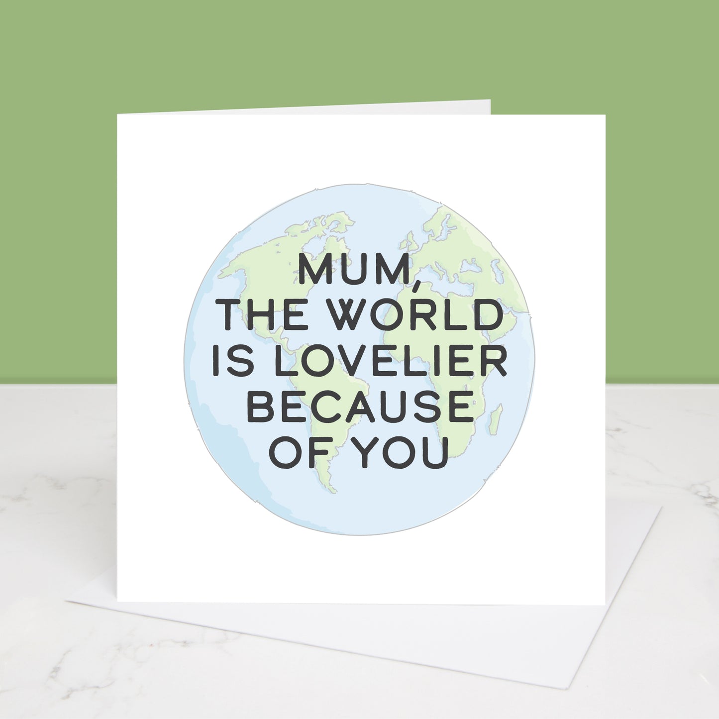 The World Is Lovelier Mother's Day Card