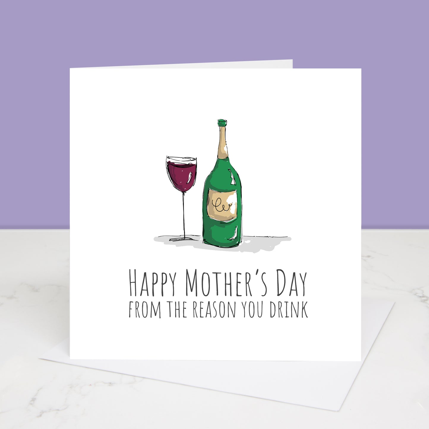 From The Reason You Drink Red Wine Mother's Day Card