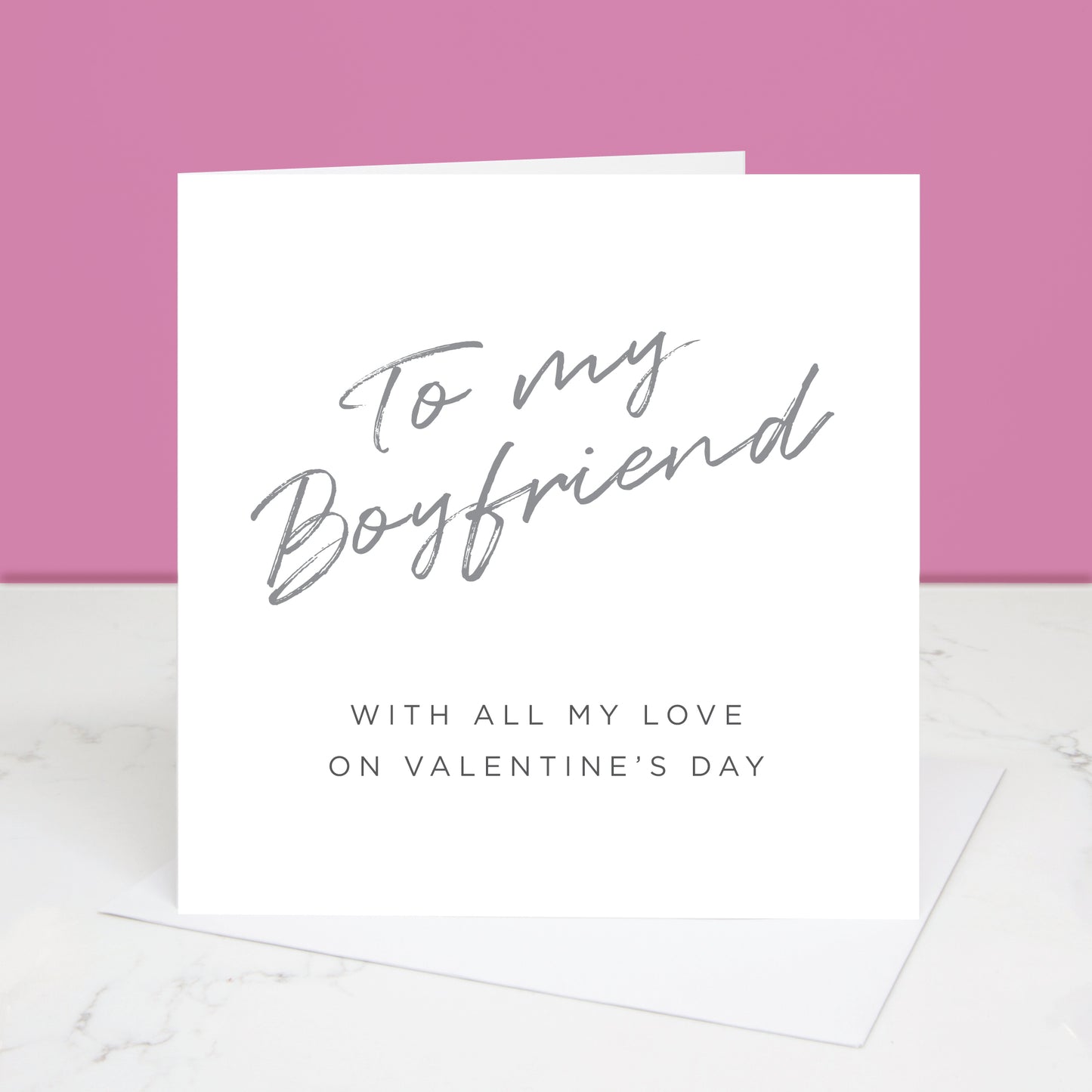 To my Boyfriend Valentine's Day card with 'To my Boyfriend' written in grey at the top and the message 'with all my love on Valentine's Day' underneath.  All images & designs © Slice of Pie Designs